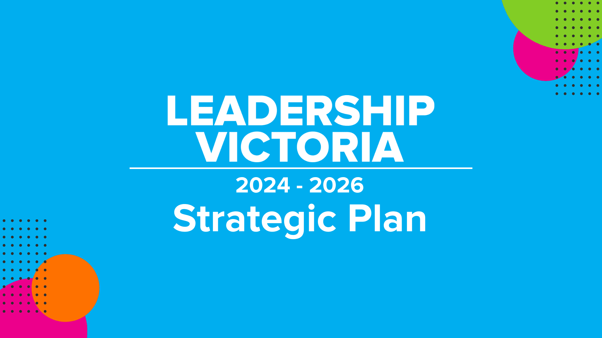 Paving the way – LV Strategic Plan 2024-2026